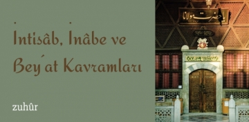 �ntis�b , �n�be ve Bey�at Kavramlar�