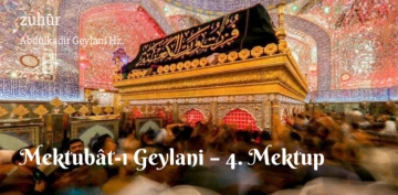 Mektub�t-� Geylani � 4. Mektup