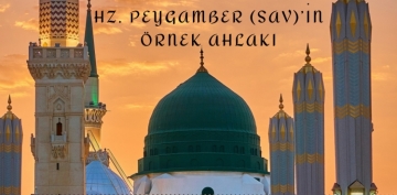 Hz. Peygamber'in (sav) �rnek Ahlak�